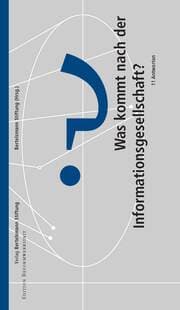 Cover von Was kommt nach der Informationsgesellschaft?