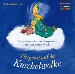 Cover von CD WISSEN Junior - Flieg mit auf der Kuschelwolke