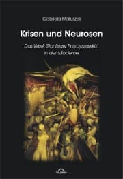 Cover von Krisen und Neurosen - Das Werk Stanislaw Przybyszewskis' in der Moderne