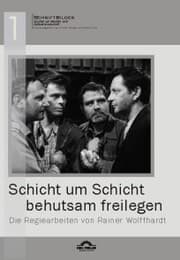 Cover von 'Schicht um Schicht behutsam freilegen' - Die Regiearbeiten von Rainer Wolffhardt