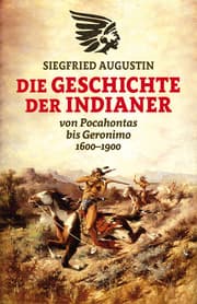 Cover von Die Geschichte der Indianer
