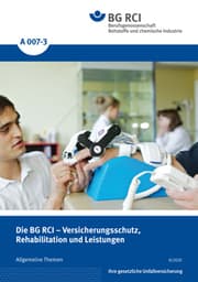 Cover von A 007-3 Die BG RCI - Versicherungsschutz, Rehabilitation und Leistungen