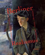 Cover von Berliner Realismus. Von Käthe Kollwitz bis Otto Dix. Sozialkritik - Satire - Revolution