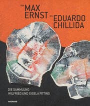 Cover von Von Max Ernst bis Eduardo Chillida - Die Sammlung Wilfried und Gisela Fitting