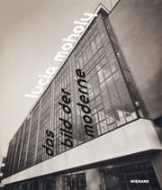 Cover von Lucia Moholy. Das Bild der Moderne