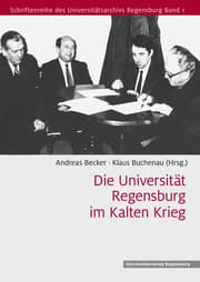 Cover von Die Universität Regensburg im Kalten Krieg