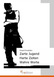 Cover von Zarte Jugend, Harte Zeiten, Wahre Worte