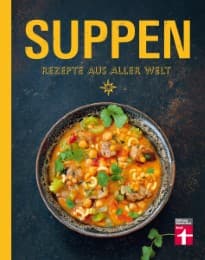 Cover von Suppen - Rezepte aus aller Welt