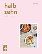 Cover von halb zehn - das Frühstückskochbuch
