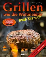 Cover von Grillen wie die Weltmeister: Neue Rezepte