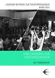Cover von Vom Laienspiel zur Theaterpädagogik