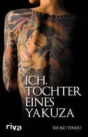 Cover von Ich, Tochter eines Yakuza
