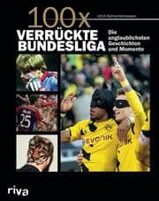 Cover von 100 x verrückte Bundesliga