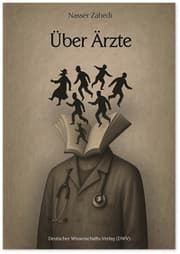 Cover von Über Ärzte, die Geschichten erzählten, keine waren, Verbrechen begingen, eine Revolution führten