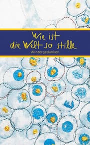 Cover von Wie ist die Welt so stille