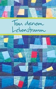 Cover von Trau deinem Lebenstraum