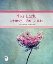 Cover von Alles Laute braucht das Leise