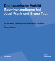 Cover von Das japanische Vorbild. Raumkonzeptionen bei Josef Frank und Bruno Taut
