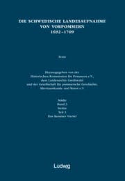 Cover von Die schwedische Landesaufnahme von Vorpommern 1692-1709 / Die schwedische Landesaufnahme von Vorpommern 1692-1709.Stettin: Das Kessiner Viertel