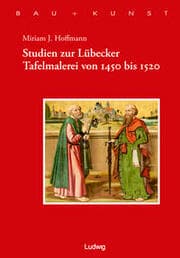 Cover von Studien zur Lübecker Tafelmalerei von 1450-1520