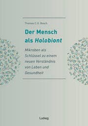 Cover von Der Mensch als Holobiont - Mikroben als Schlüssel zu einem neuen Verständnis von Leben und Gesundheit