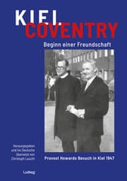 Cover von Kiel - Coventry. Beginn einer Freundschaft/Kiel - Coventry. The Beginning of a Friendship