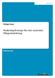 Cover von Marketing-Konzept für eine stationäre Pflegeeinrichtung