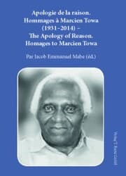 Cover von Apologie de la raison. Hommages à Marcien Towa (1931-2014) The Apology of Reason. Homages to Marcien Towa