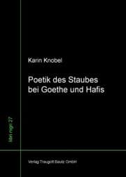 Cover von Poetik des Staubes bei Goethe und Hafis