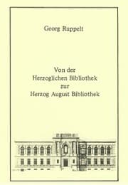 Cover von Von der Herzoglichen Bibliothek zur Herzog August Bibliothek