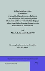 Cover von Ueber Schulinspection oder Beweis wie nachtheilig es in unsern Zeiten sei die Schulinspection den Predigern zu überlassen und wie vortheilhaft es dagegen sein würde die Prediger der Inspection der Schullehrer zu unterwerfen.