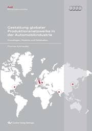 Cover von Gestaltung globaler Produktionsnetzwerken in der Automobilindustrie