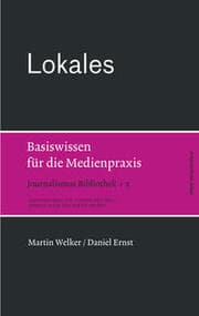 Cover von Lokales .Basiswissen für die Medienpraxis