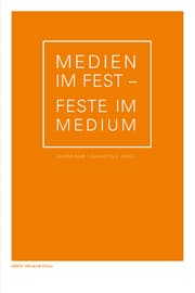 Cover von Medien im Fest - Feste im Medium