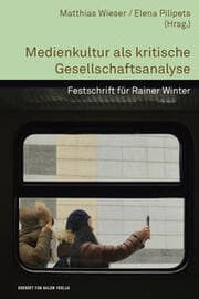 Cover von Medienkultur als kritische Gesellschaftsanalyse