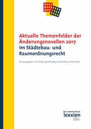Cover von Aktuelle Themenfelder der Änderungsnovellen 2017 im Städtebau- und Raumordnungsrecht