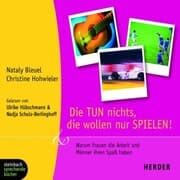 Cover von Die TUN nichts, die wollen nur SPIELEN! (Gekürzt)