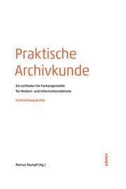 Cover von Praktische Archivkunde