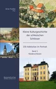 Cover von Kleine Kulturgeschichte der schlesischen Schlösser 1