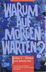 Cover von Warum auf morgen warten