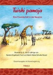 Cover von Tuishi Pamoja - Eine Freundschaft in der Savanne