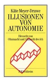 Cover von Illusionen von Autonomie