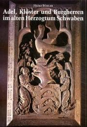 Cover von Adel, Klöster und Burgherren im alten Herzogtum Schwaben