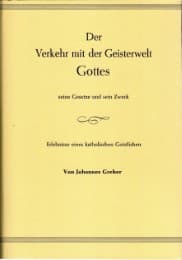 Cover von Der Verkehr mit der Geisterwelt Gottes - seine Gesetze und sein Zweck