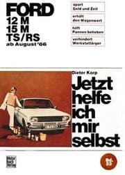 Cover von Ford 12M/ 15M/ TS/RS ab August '66