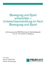 Cover von Bewegung und Sport unterrichten - Unterrichtsentwicklung im Fach Bewegung und Sport