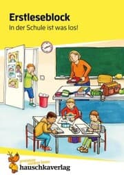 Cover von Lesen lernen 1. Klasse für Jungen und Mädchen - In der Schule ist was los!