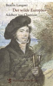 Cover von Der wilde Europäer - Adelbert von Chamisso