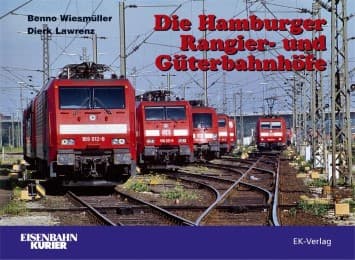 Cover von Die Hamburger Rangier- und Güterbahnhöfe