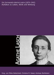Cover von Die Germanistin AGATHE LASCH (1879-1942)